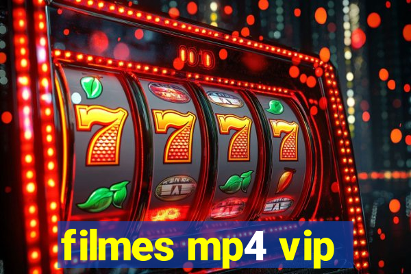 filmes mp4 vip